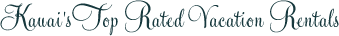 Kauai's Top Rated Vacation Rentals